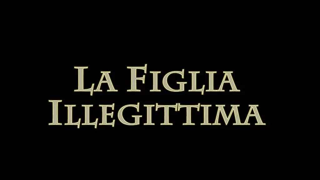 la figlia illegittima - (полный оригинальный фильм в формате Full HD)